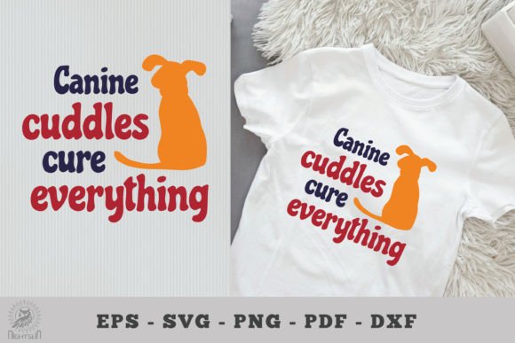 Download Canine Cuddles Cure Everything - Premium Resources